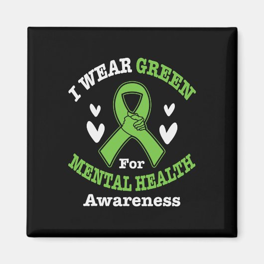 Ik Draag Green for Mental Health Awareness Maand 5 Magneet (Voorkant)