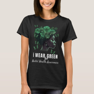 Ik Draag Green for Mental Health Awareness Maand T-shirt
