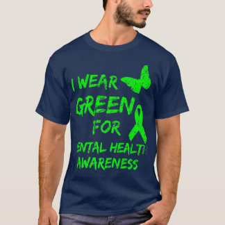 Ik Draag Green for Mental Health Awareness Mais Di T-shirt