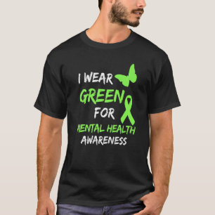 Ik Draag Green for Mental Health Awareness Mais Di T-shirt