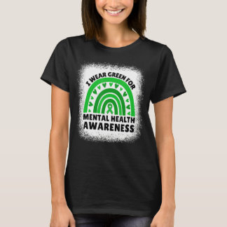 Ik Draag Green for Mental Health Awareness Month R T-shirt