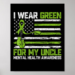 Ik Draag Green voor mijn oom Mental Health Awarene Poster