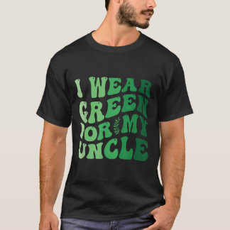 Ik Draag Green voor mijn oom Mental Health Awarene T-shirt