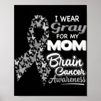 Ik draag Grey voor mijn mama Brain Cancer Awarenes