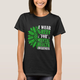 Ik Draag Groen voor Mental Health Awareness Month T-shirt