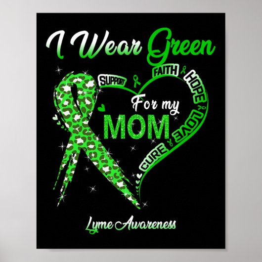 Ik Draag groen voor mijn moeder Lyme Awareness Gre Poster (Voorkant)