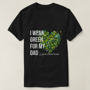 Ik Draag groen voor mijn papa lupus bewustzijn T-shirt