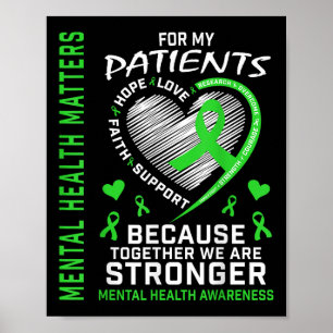 Ik Draag groen voor mijn patienten die zich bewust Poster