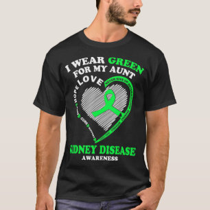 Ik Draag groen voor mijn tante Kidney Disease Awar T-shirt