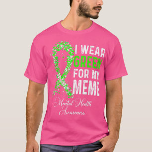 Ik Draag groen voor mijn thema Geestelijke Gezondh T-shirt