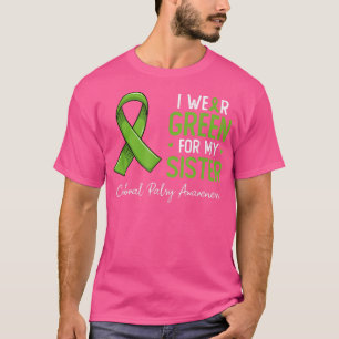 Ik Draag groen voor mijn zuster Mental Health Awar T-shirt