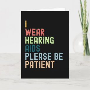 Ik Draag Hoorapparaten Wees Alsjeblieft Geduldig Kaart