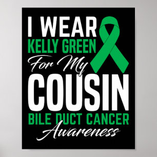 Ik Draag Kelly Green voor mijn neef galwegkanker Poster