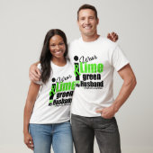 Ik Draag Lime Green voor mijn man T-shirt (Unisex)