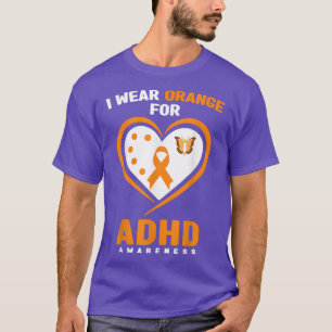 Ik Draag Oranje voor ADHD-bewustzijn T-shirt