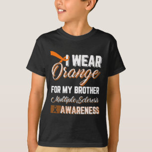 Ik Draag Oranje voor mijn broer multiple sclerose T-shirt
