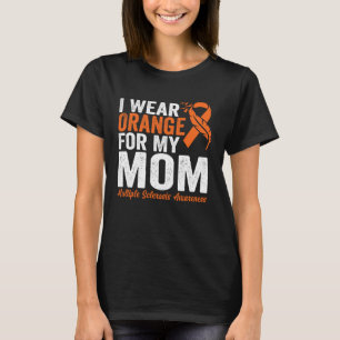 Ik Draag Oranje voor mijn mama multiple sclerose w T-shirt