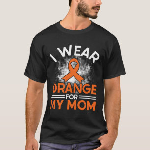 Ik Draag Oranje voor mijn mama multiple sclerose w T-shirt