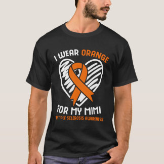 Ik Draag Oranje voor mijn Mimi Multiple Sclerosis  T-shirt