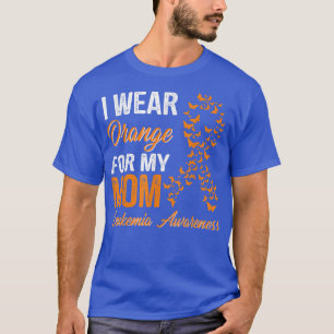 Ik draag Oranje voor mijn moeder Leukemia Awarenes T-shirt