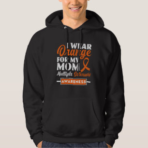 Ik draag oranje voor mijn moeder Multiple Sclerose Hoodie