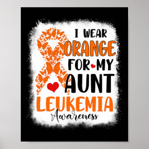 Ik Draag Oranje voor mijn tante Leukemia Awareness Poster