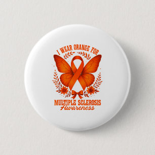 Ik draag oranje voor Multiple Sclerose bewustzijn  Ronde Button 5,7 Cm