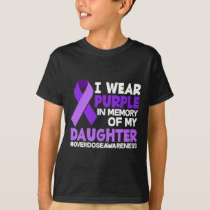 Ik Draag Paars ter nagedachtenis van mijn dochter  T-shirt