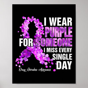 Ik Draag Paars Voor Iemand Die Ik Mis Drug Overdos Poster