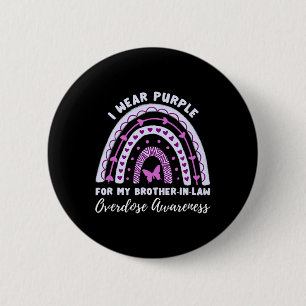 Ik Draag Paars voor mijn broer in de wet overdosis Ronde Button 5,7 Cm