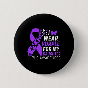 Ik Draag Paars voor mijn dochter Lupus Awareness P Ronde Button 5,7 Cm