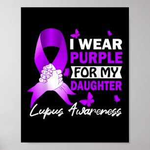 Ik Draag Paars voor mijn dochter Lupus Bewustheid Poster