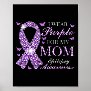 Ik Draag Paars voor mijn mama Epilepsy Bewustheid Poster