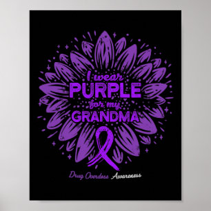 Ik Draag Paarse voor Oma Sunflower Drug Overdose Poster
