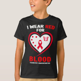 Ik draag rood voor bloedkankerbewustzijn 3 t-shirt