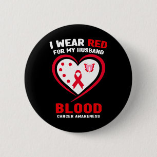 Ik draag rood voor mijn Husnd bloedkanker bewustzi Ronde Button 5,7 Cm