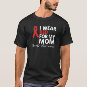 Ik Draag rood voor mijn mama stroke Awareness Surv T-shirt