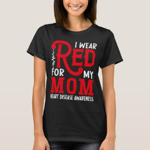 Ik Draag rood voor mijn moeder Amerikaanse hartzie T-shirt
