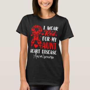 Ik draag rood voor mijn tante Hartziekte bewustzij T-shirt
