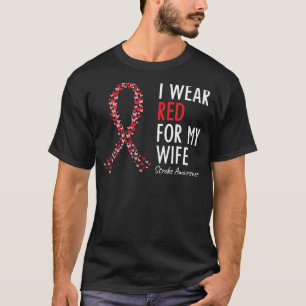 Ik Draag Rood voor mijn vrouw Leiding Awareness W T-shirt