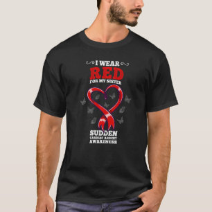 Ik Draag rood voor mijn zuster Sca Sudden Cardiale T-shirt