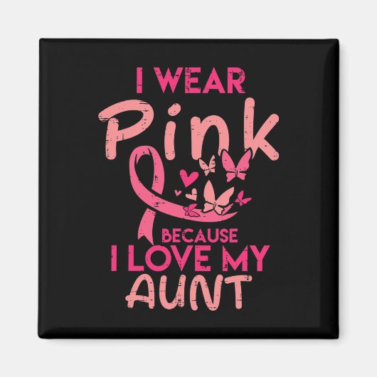 Ik Draag roze ik hou van mijn tante Breast Kanker  Magneet (Voorkant)