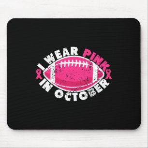 Ik Draag roze in oktober Football Breast Cancer Aw Muismat