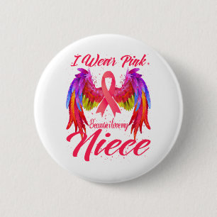 Ik Draag roze omdat ik van mijn nichtblaaskanker h Ronde Button 5,7 Cm