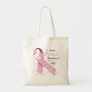 Ik Draag Roze omdat ik van mijn zuster hou Tote Bag
