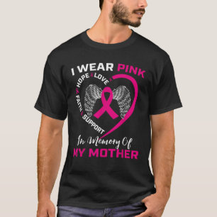 Ik Draag roze ter nagedachtenis aan mijn moeder bo T-shirt