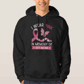 Ik draag roze ter nagedachtenis van mijn moeder hoodie