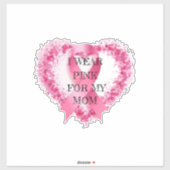 Ik draag roze, ter ondersteuning van borstkankerbe sticker (Vel)