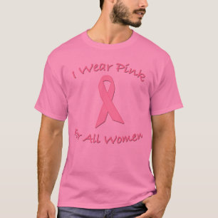 Ik Draag Roze voor alle vrouwenproducten T-shirt