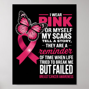 Ik Draag roze voor mezelf mijn littekens, maar mis Poster